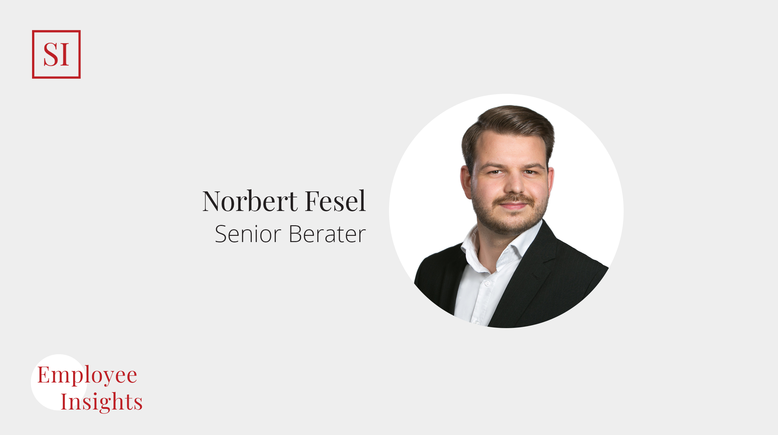 Employee Insights: Norbert Fesel, Senior Berater