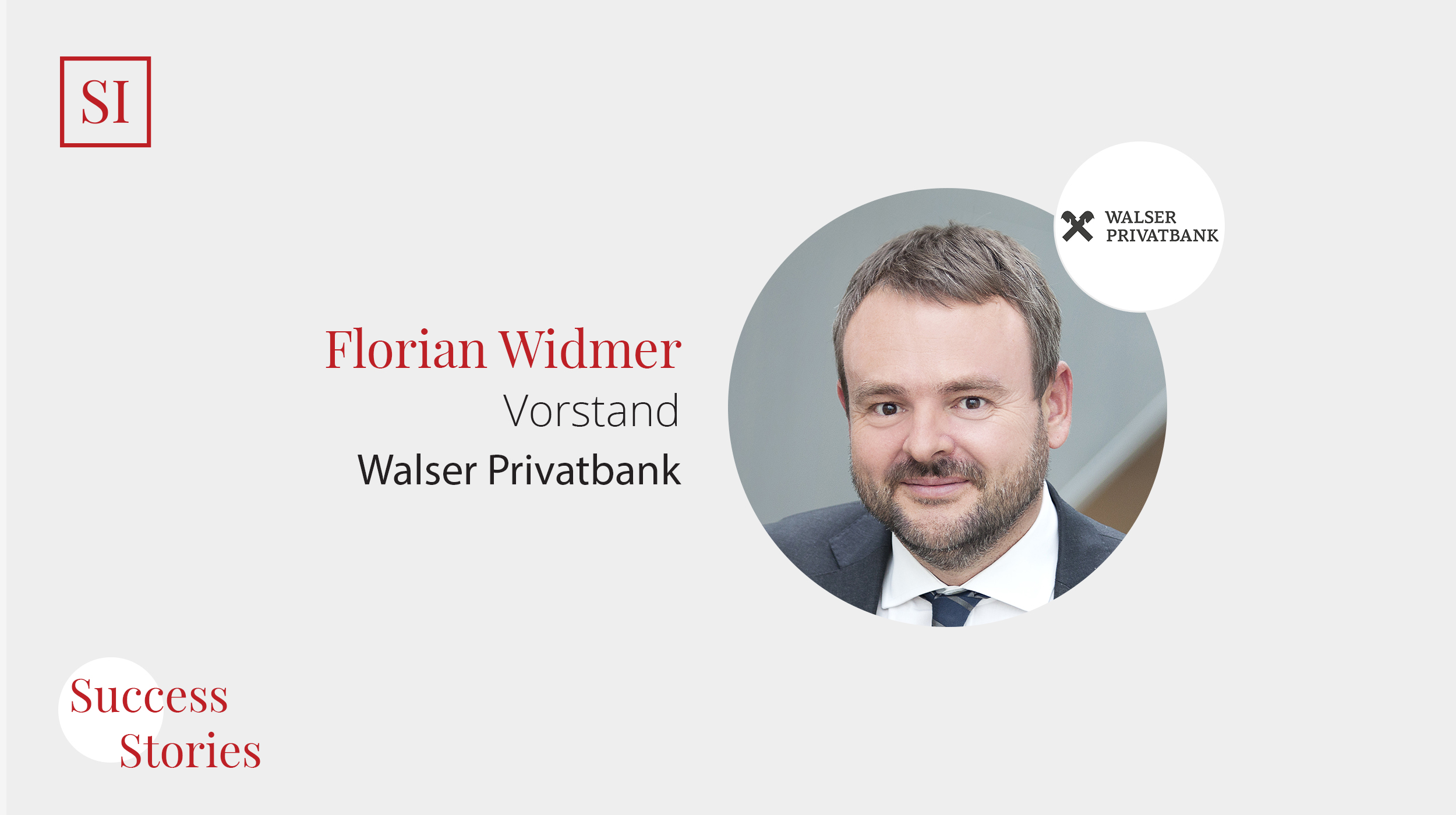 Success Stories: Dipl. Vw. Florian Widmer, Vorstand (Walser Privatbank)