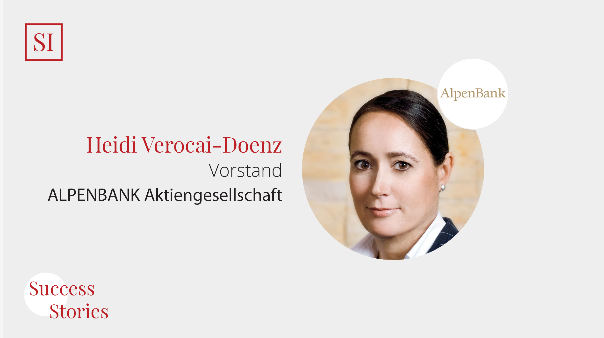 Success Stories: Dr. Heidi Verocai-Doenz, Vorstand (ALPENBANK Aktiengesellschaft)
