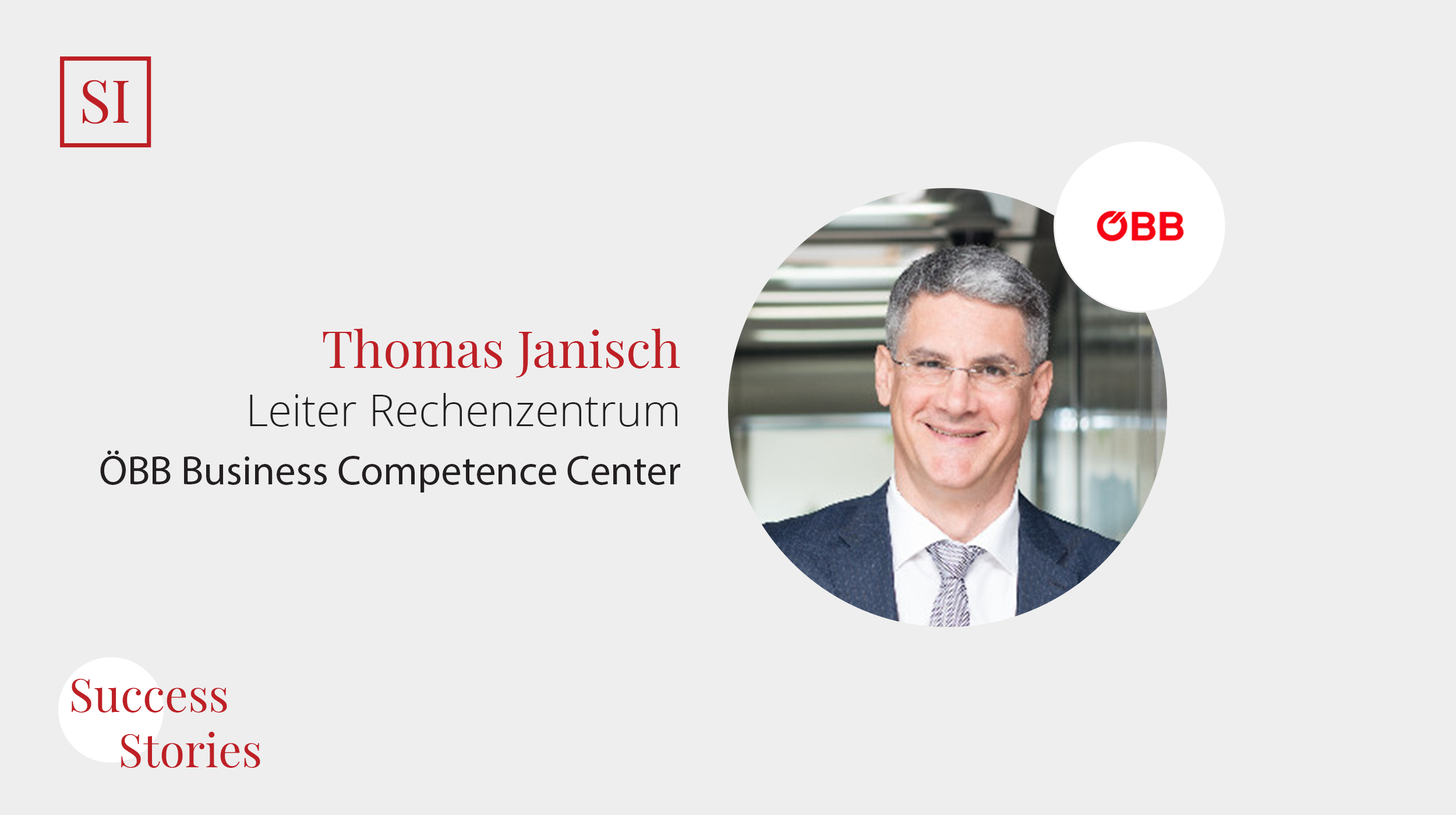 Success Stories: Thomas Janisch, Leiter Rechenzentrum (ÖBB BCC)